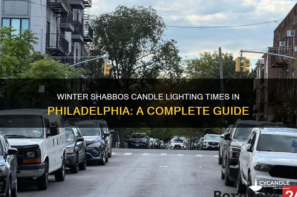 when is shabbos candle lighting in philly in the winter