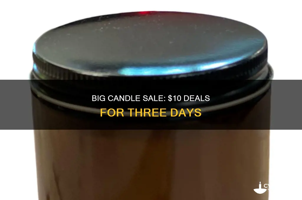 when is the 10 dollar candle sale