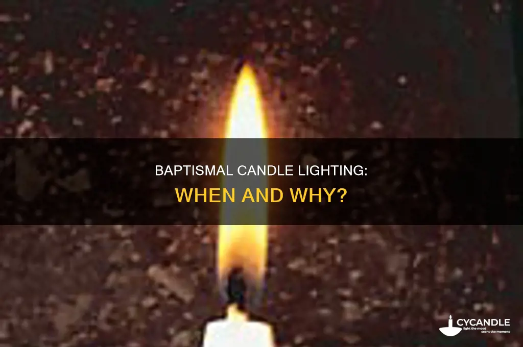 when is the baptismal candle lit