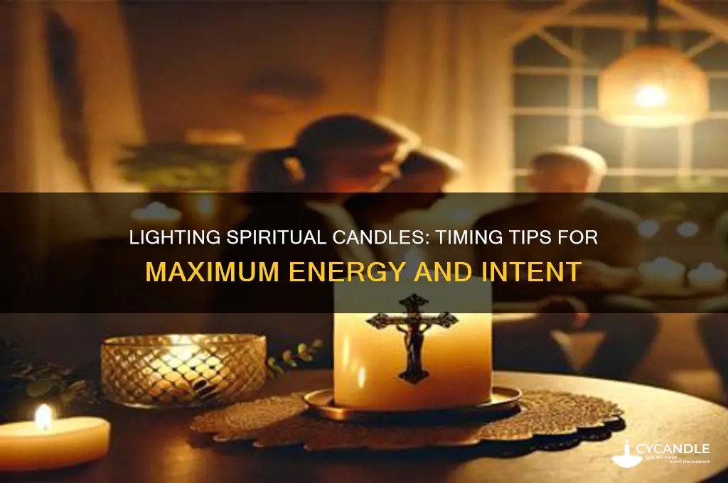 when is the best time to light a spiritual candle