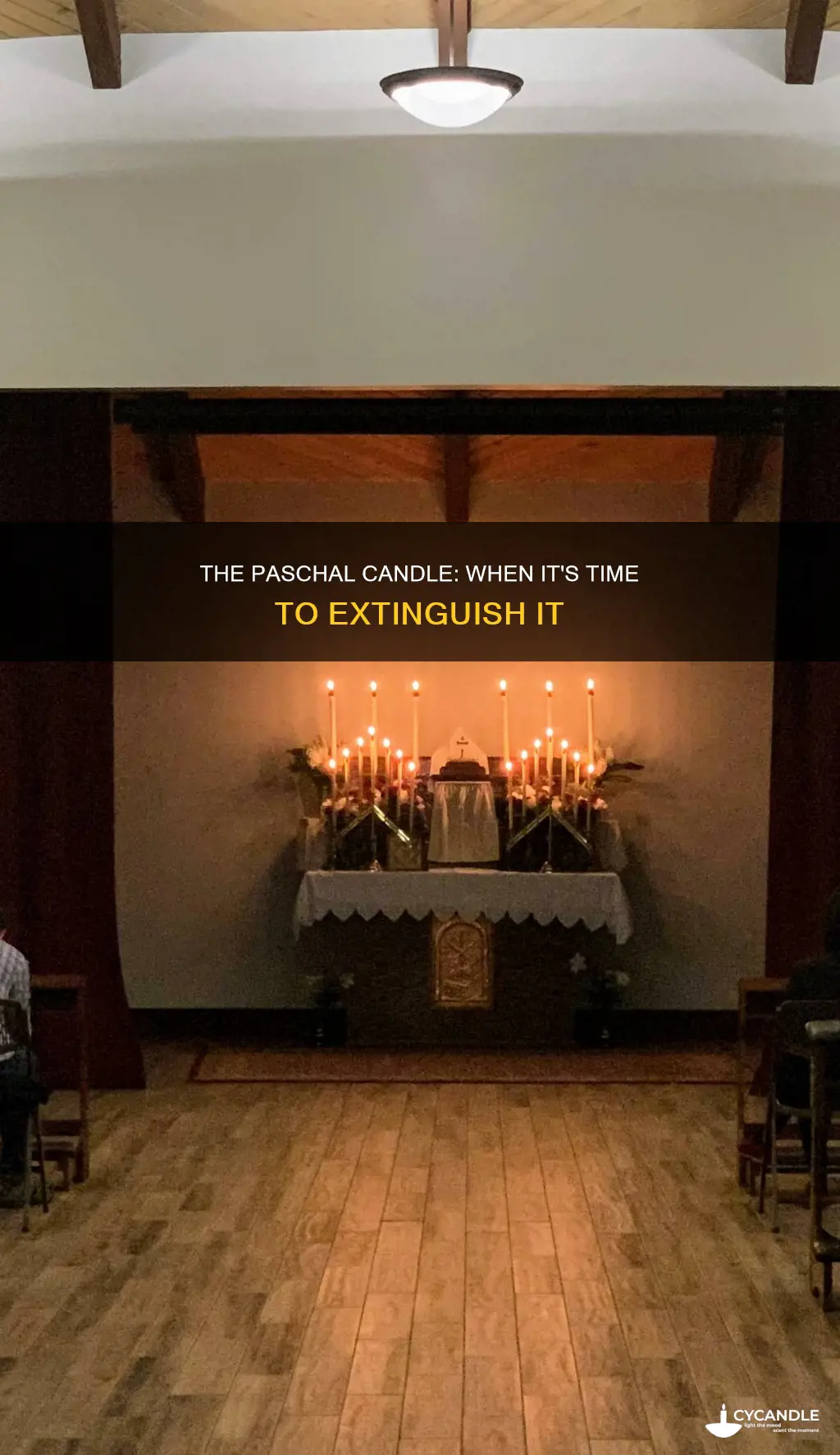 when is the paschal candle removed
