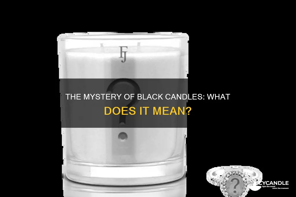 when the candle turns black
