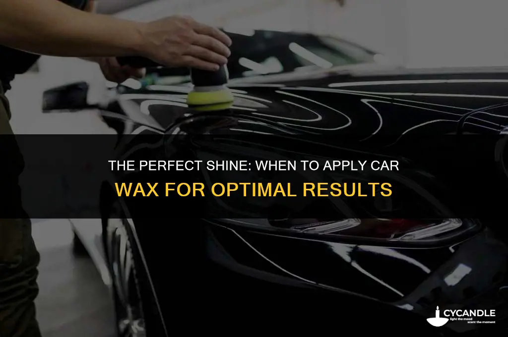 when to apply car wax