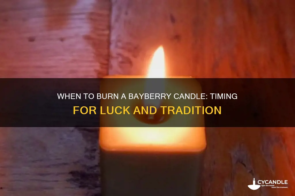 when to burn a bayberry candle