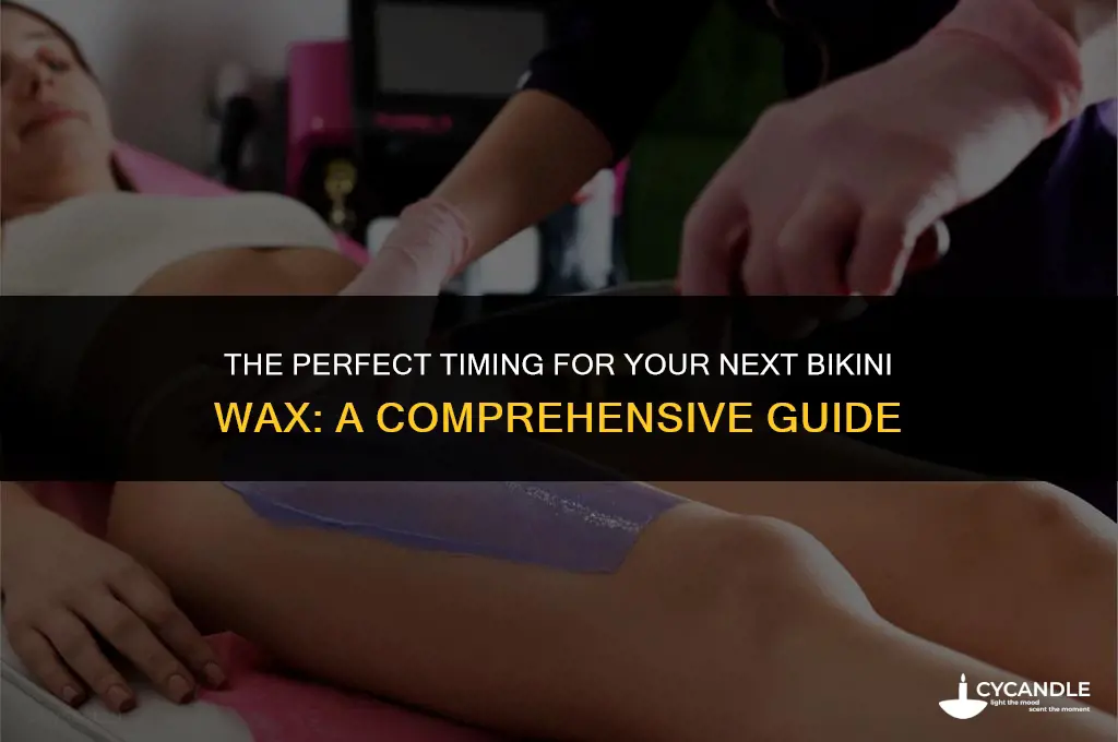 when to get a bikini wax