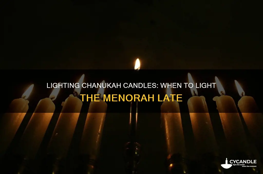 when to late chanukah candle