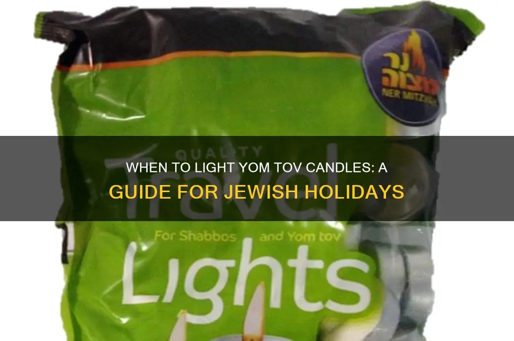 when to light yom tov candles