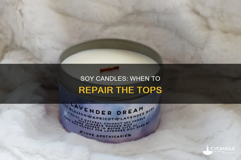 when to repair tops of soy candles