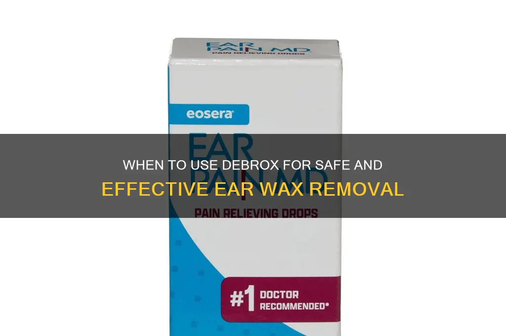 when to start using debrox prior to ear wax removal
