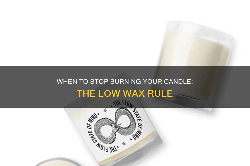 when to stop burning candle how low