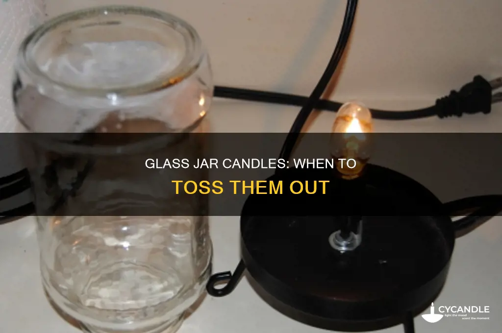 when to throw out a candle in glass jar
