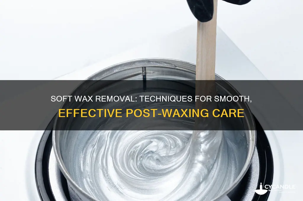when using soft wax how is the wax removed