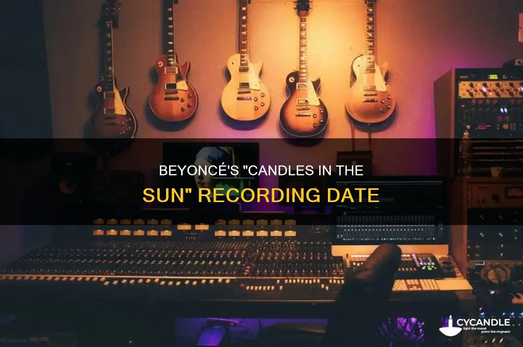 when was candles in the sun recorded