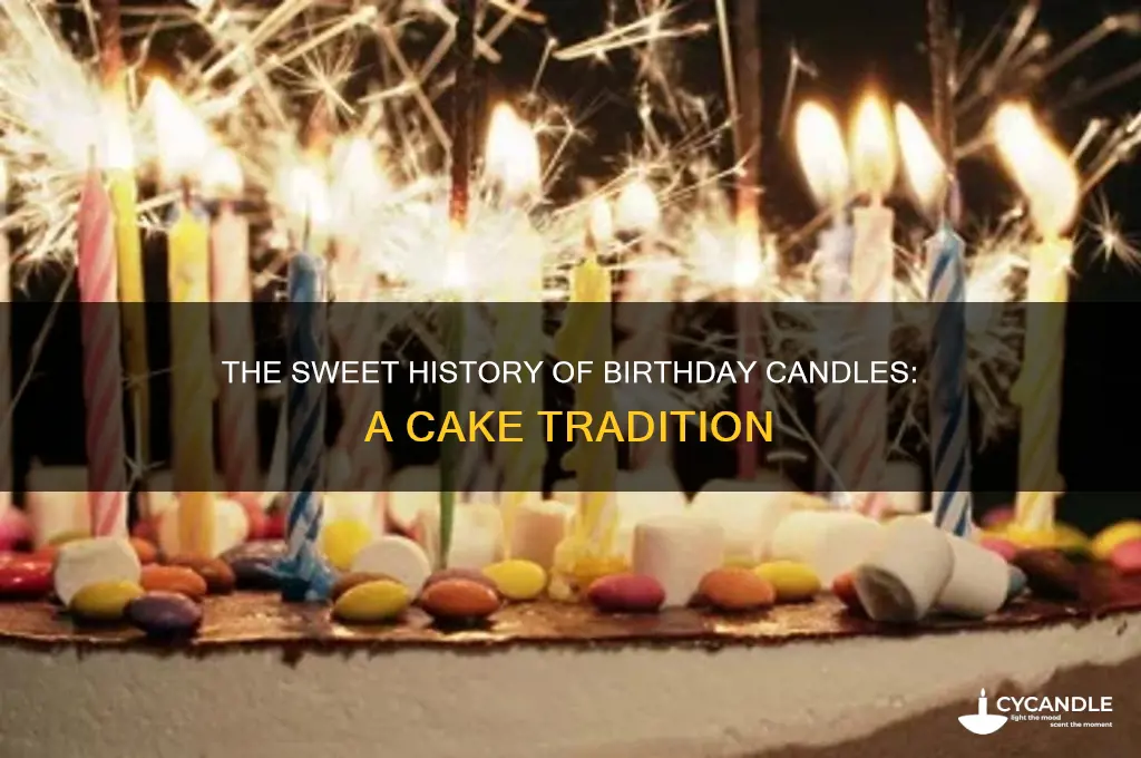 when were candles first used on birthday cakes