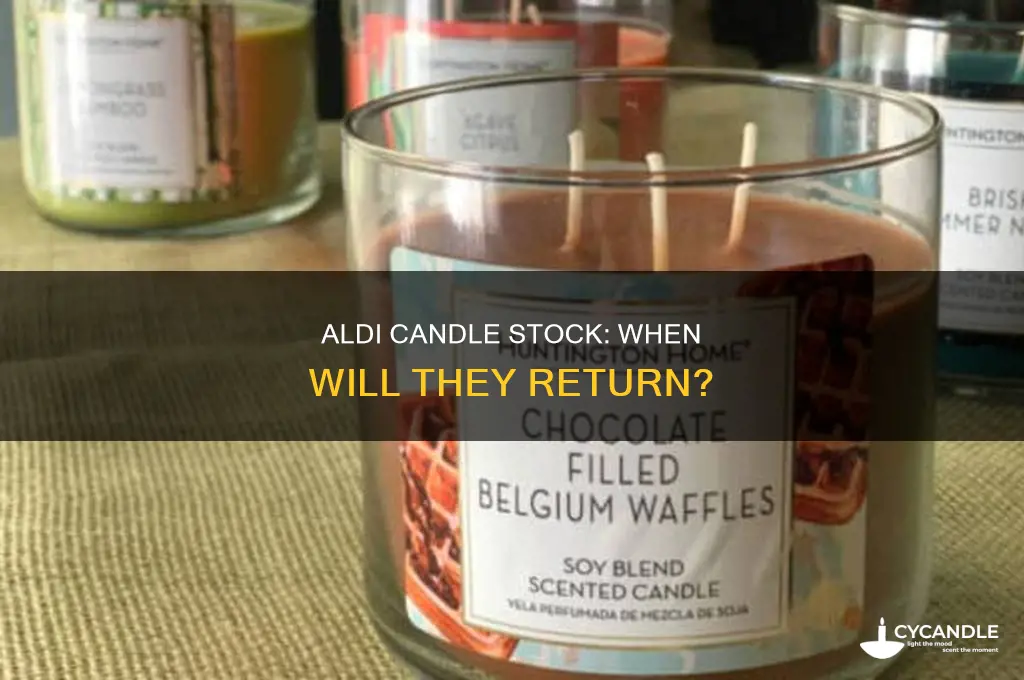 when will aldi candles be back in stock