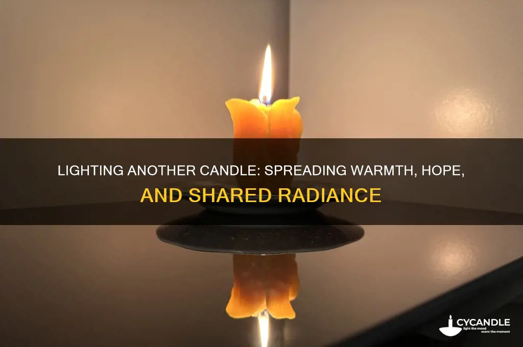 when you light another candle