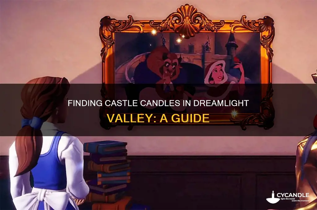 where are all the castle candles in dreamlight valley