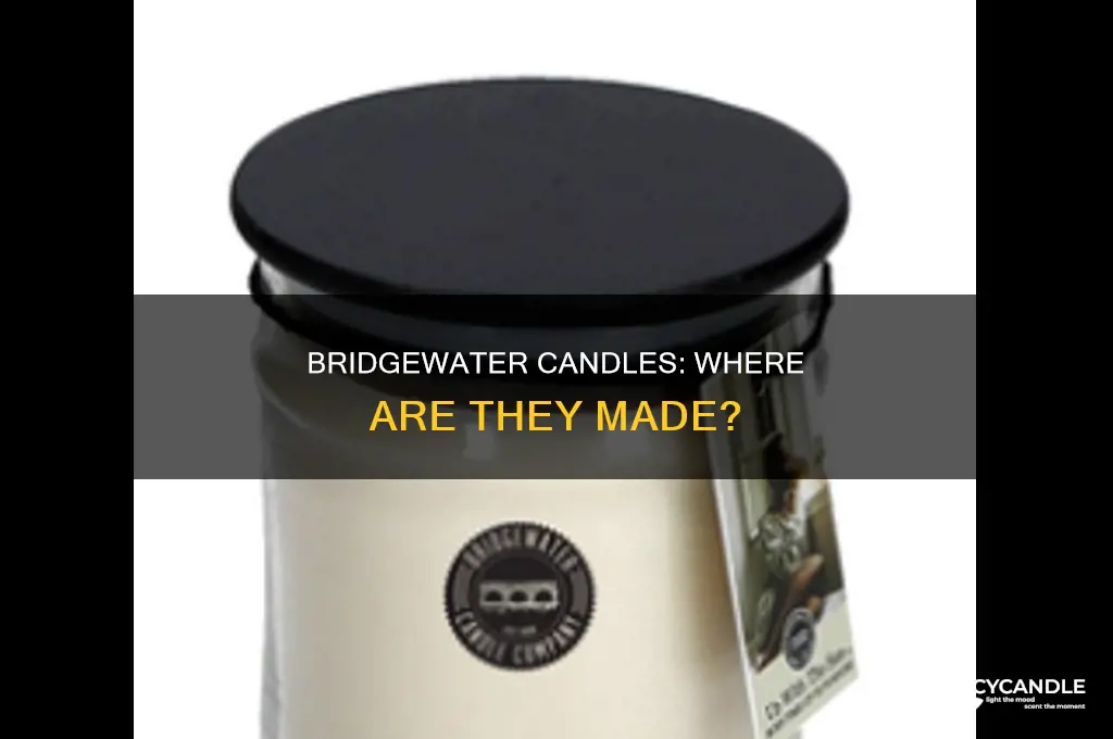 where are bridgewater candles made