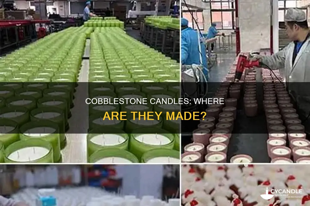 where are cobblestone candles manufactured
