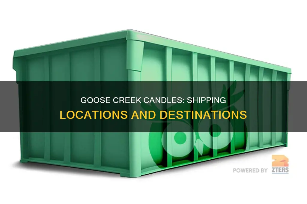 where are goose creek candles shipped from