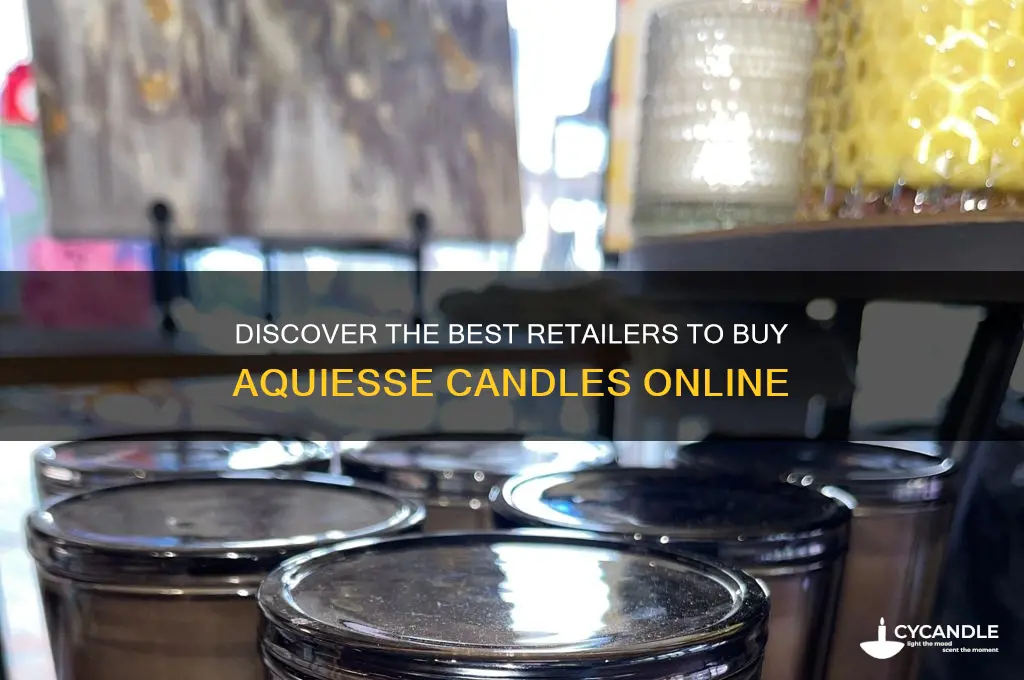 where can i buy aquiesse candles