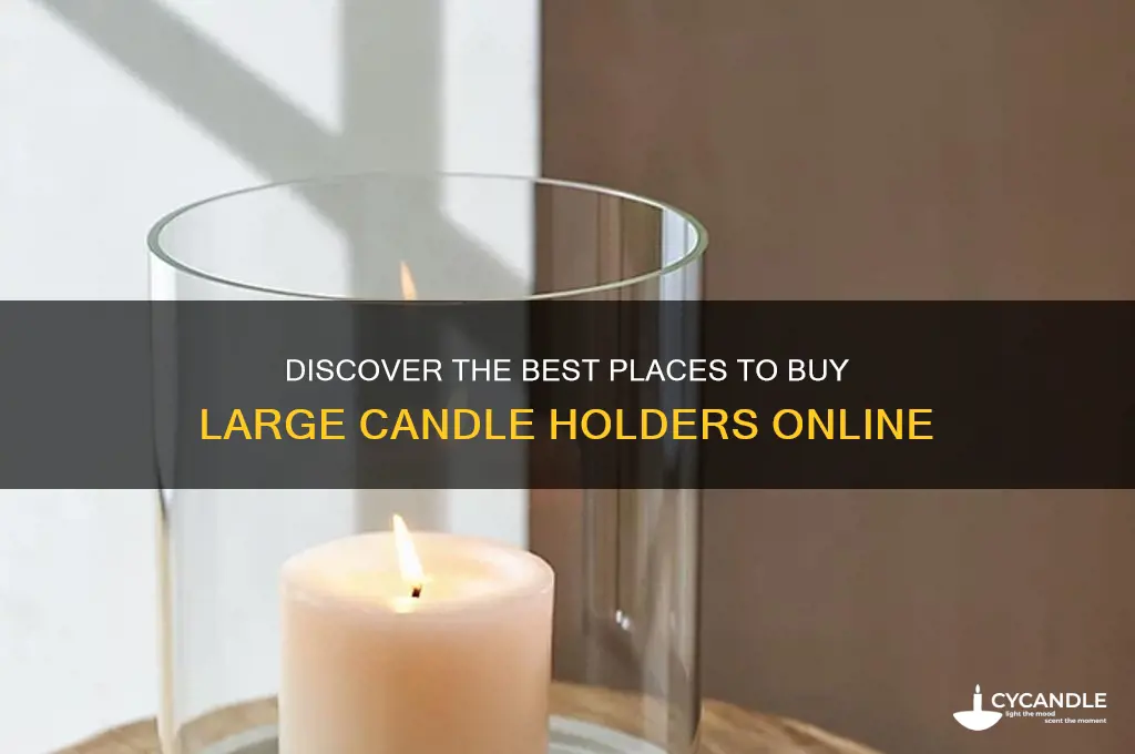 where can i buy big candle holder