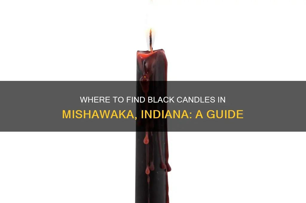 where can i buy black candles in mishawaka indiana