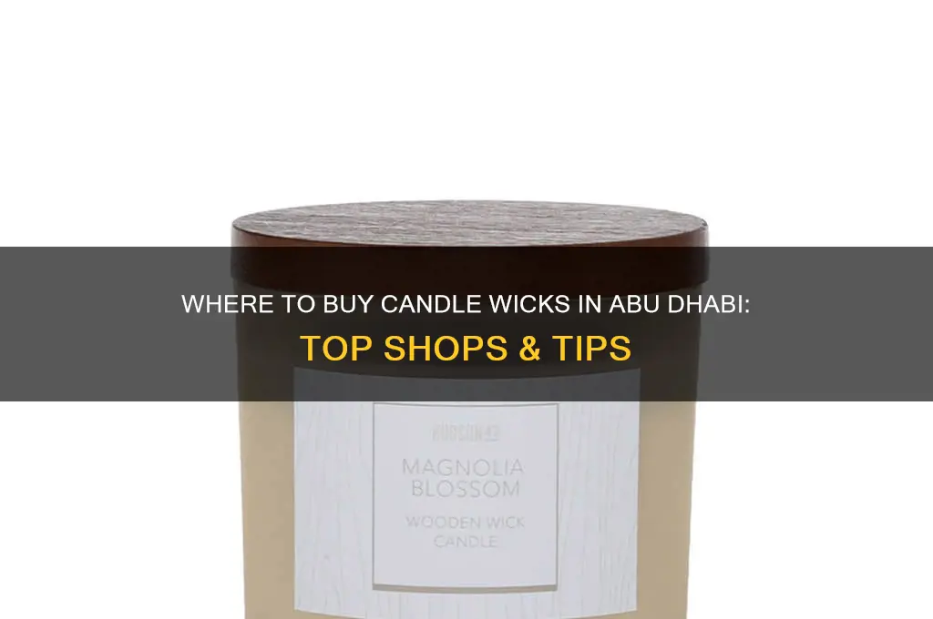 where can i buy candle wicks in abu dhabi