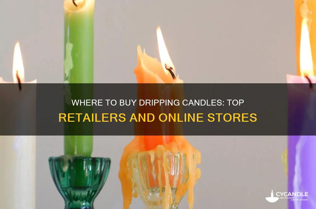 where can i buy candles that drip