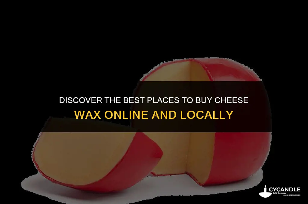 where can i buy cheese wax