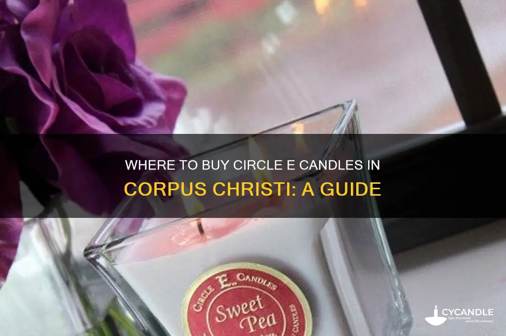 where can i buy circle e candles in corpus
