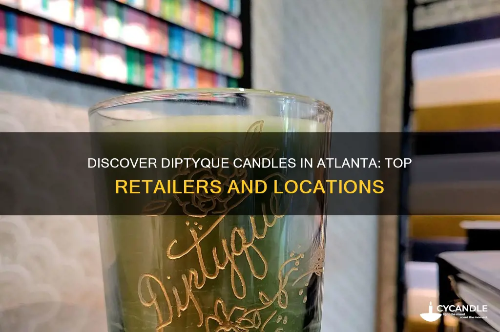 where can i buy diptyque candles in atlanta