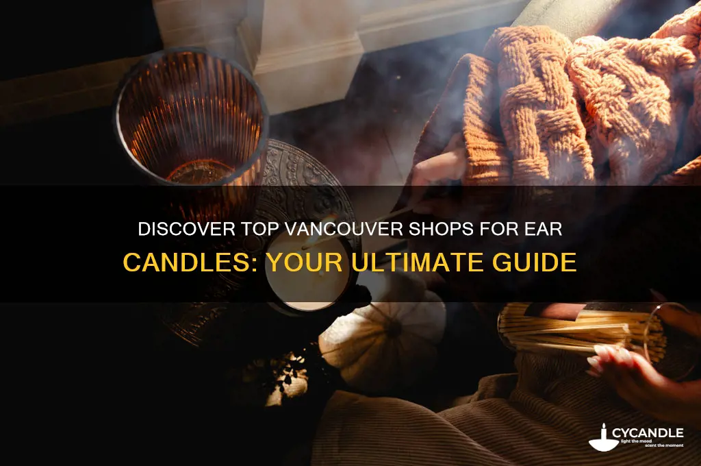 where can i buy ear candles in vancouver