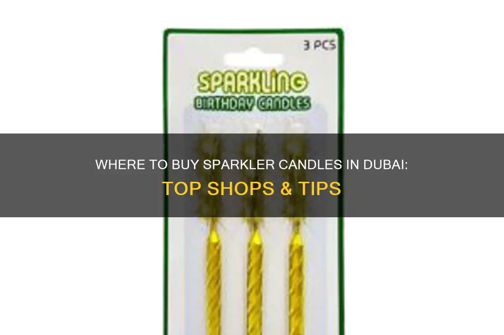 where can i buy sparkler candles in dubai
