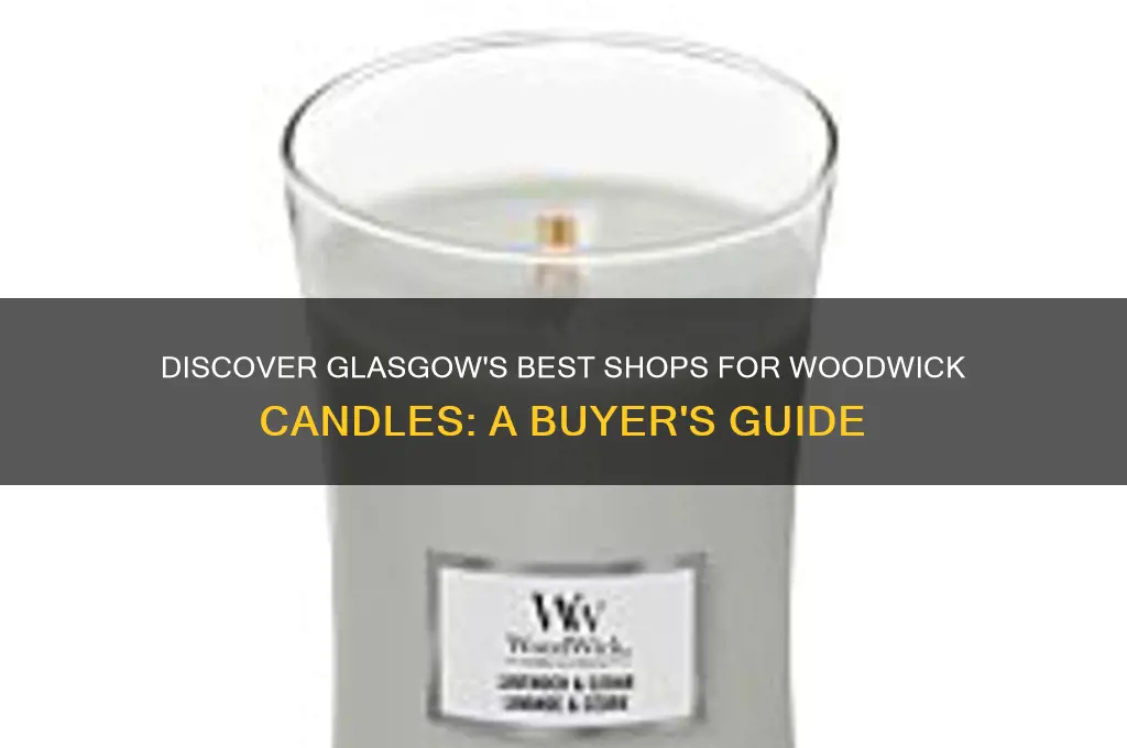 where can i buy woodwick candles in glasgow