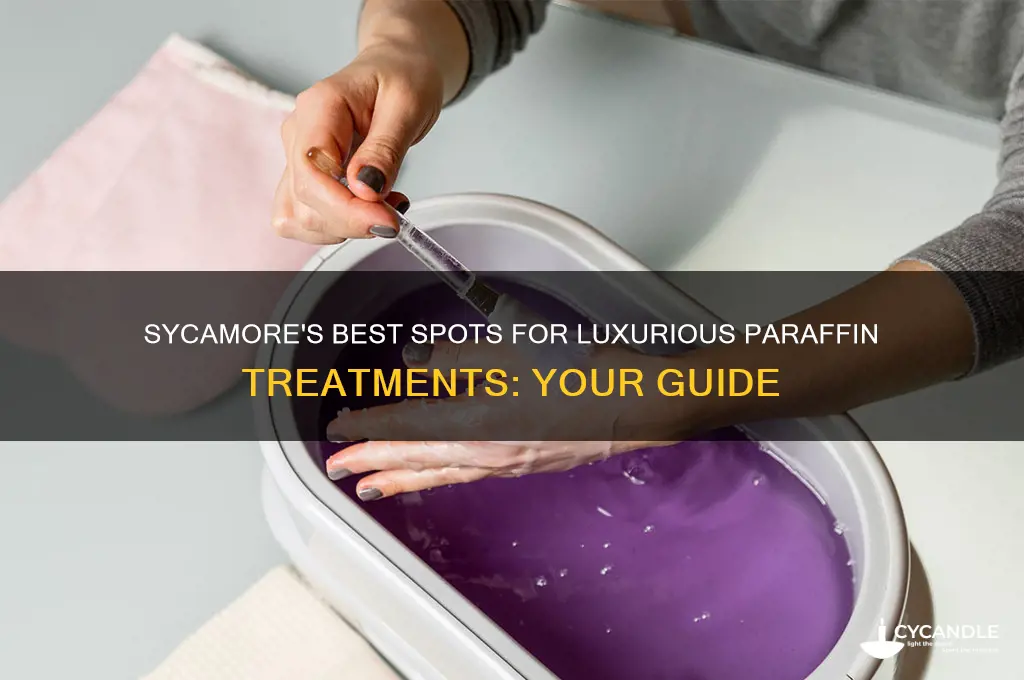 where can i do a paraffin treatment in sycamore