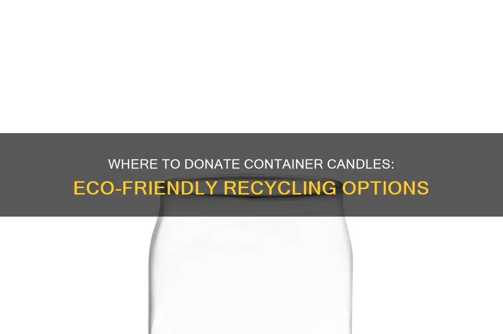 where can i donate container candles