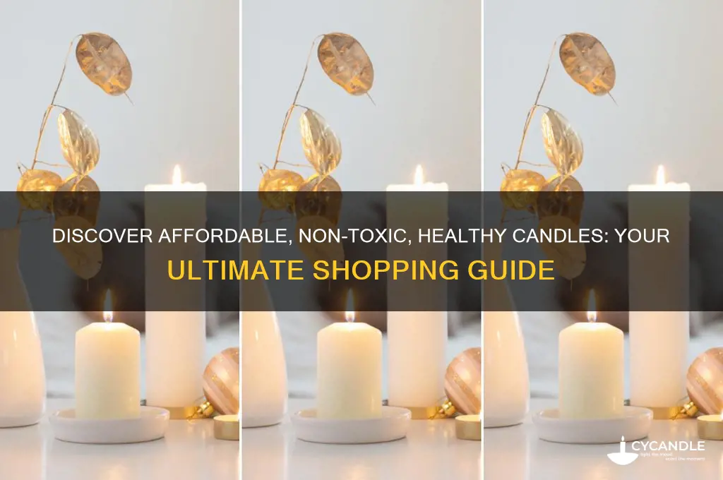 where can i find cheap healthy ton toxic candles