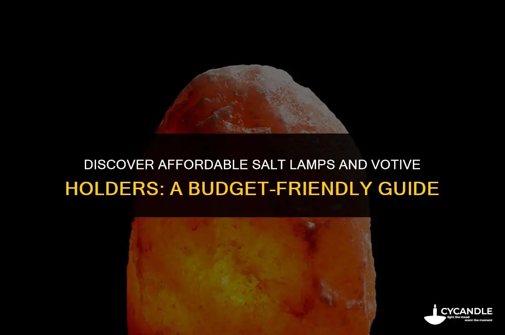 where can i find cheap salt lamp or votive holder