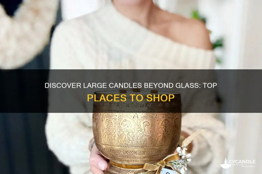 where can i find large candles not in glass