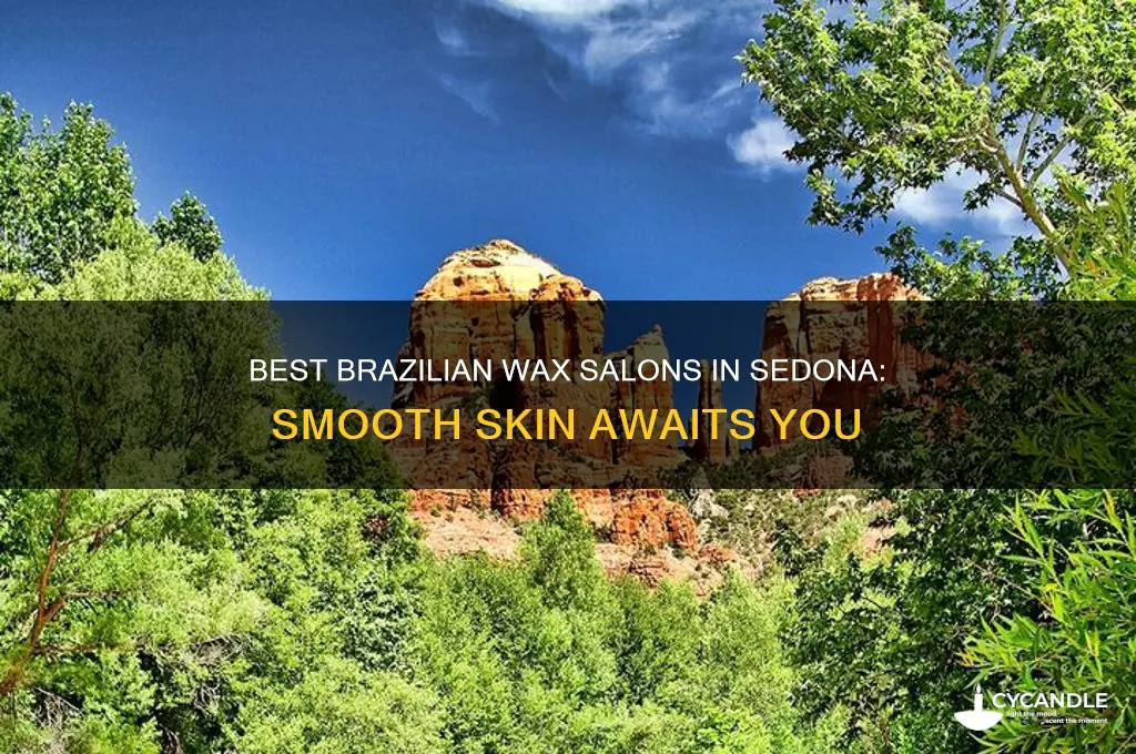 where can i get a brazilian wax in sedona