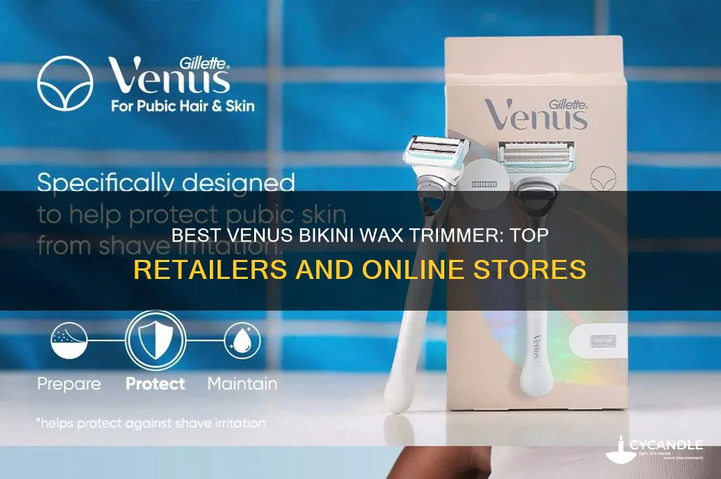 where can i get a venus bikini wax trimmer