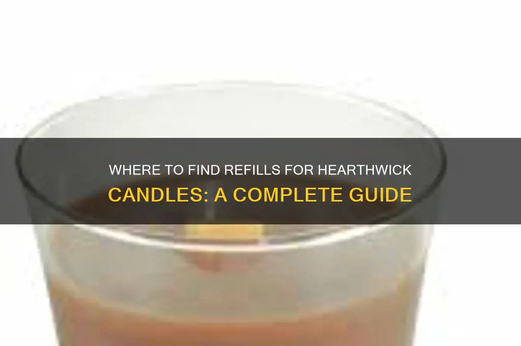 where can i get refill for thw hearthwick candles