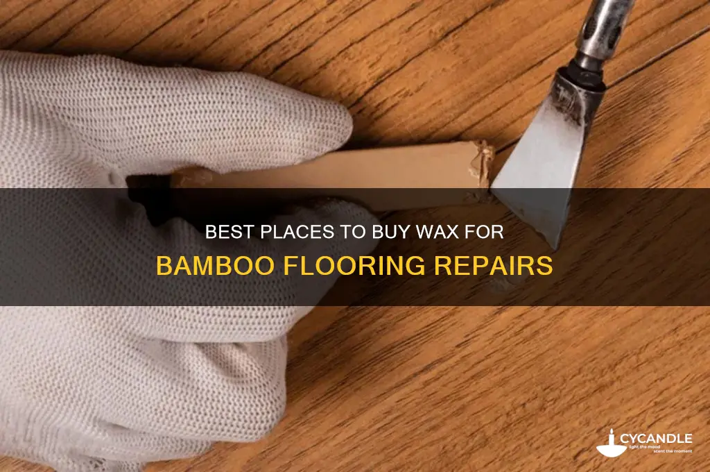 where can i get wax to fix bamboo flooring
