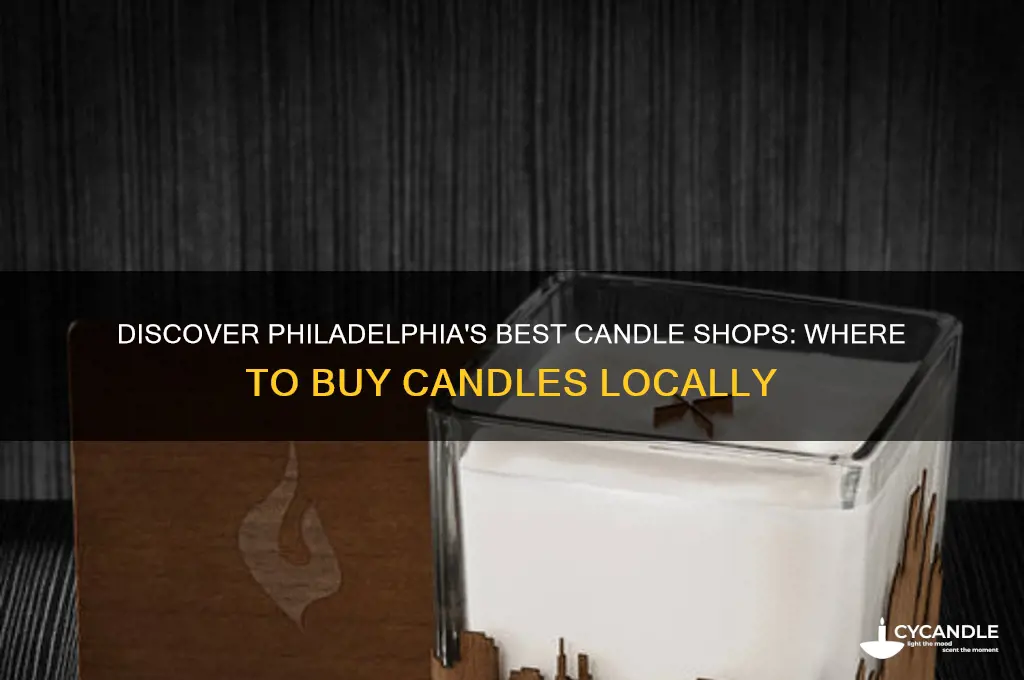 where can i go to buy candles philadelphia