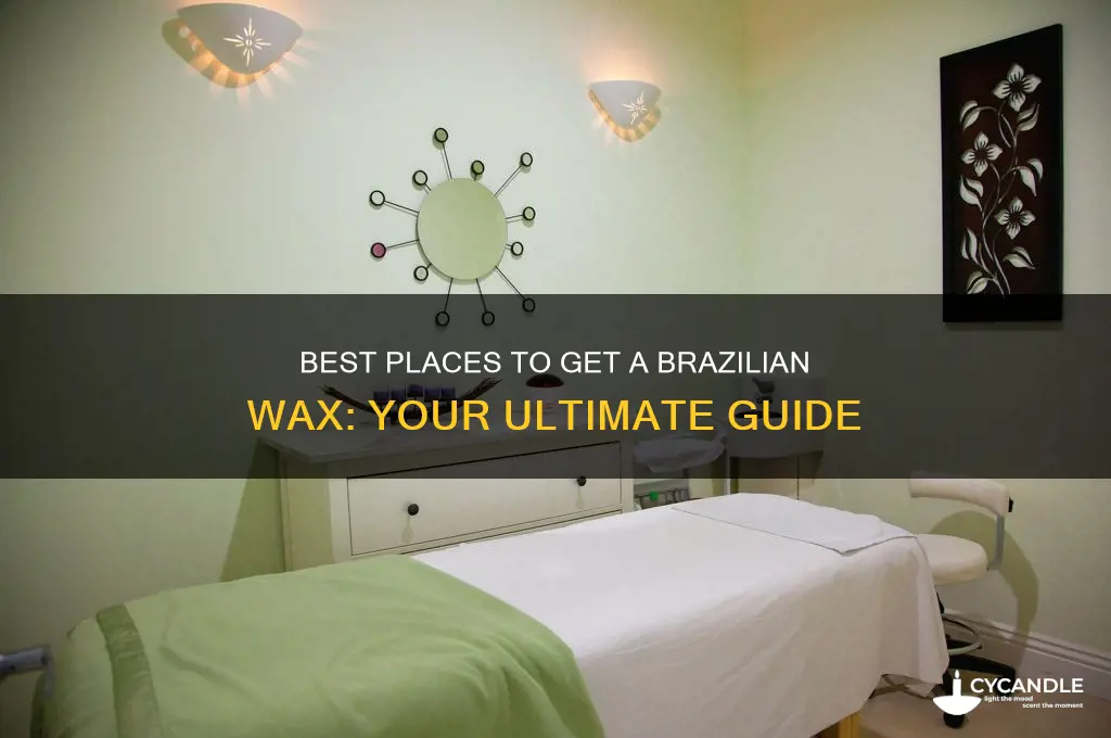where can i go to get a brazilian wax