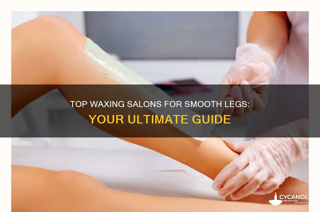 where can i go to get my legs waxed