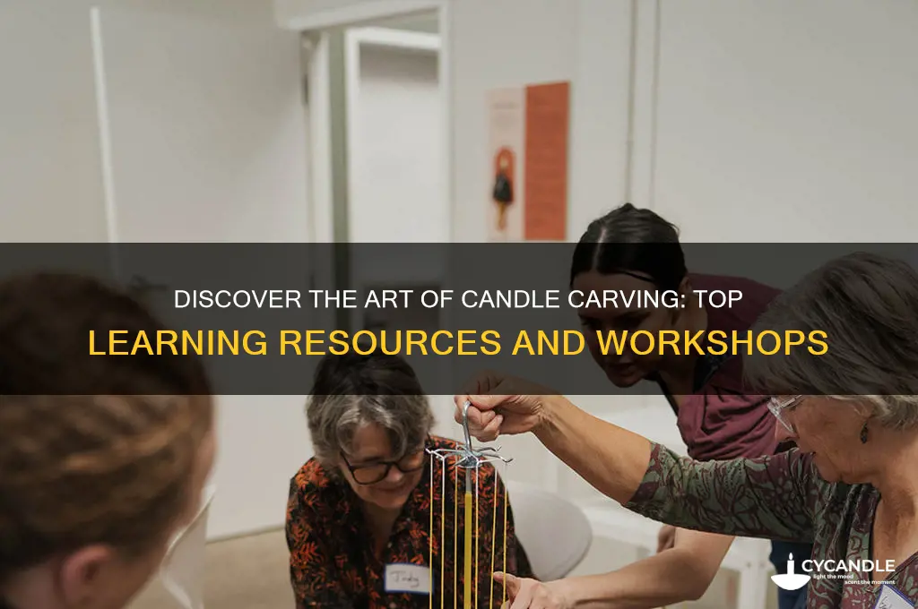 where can i learn to carve candles