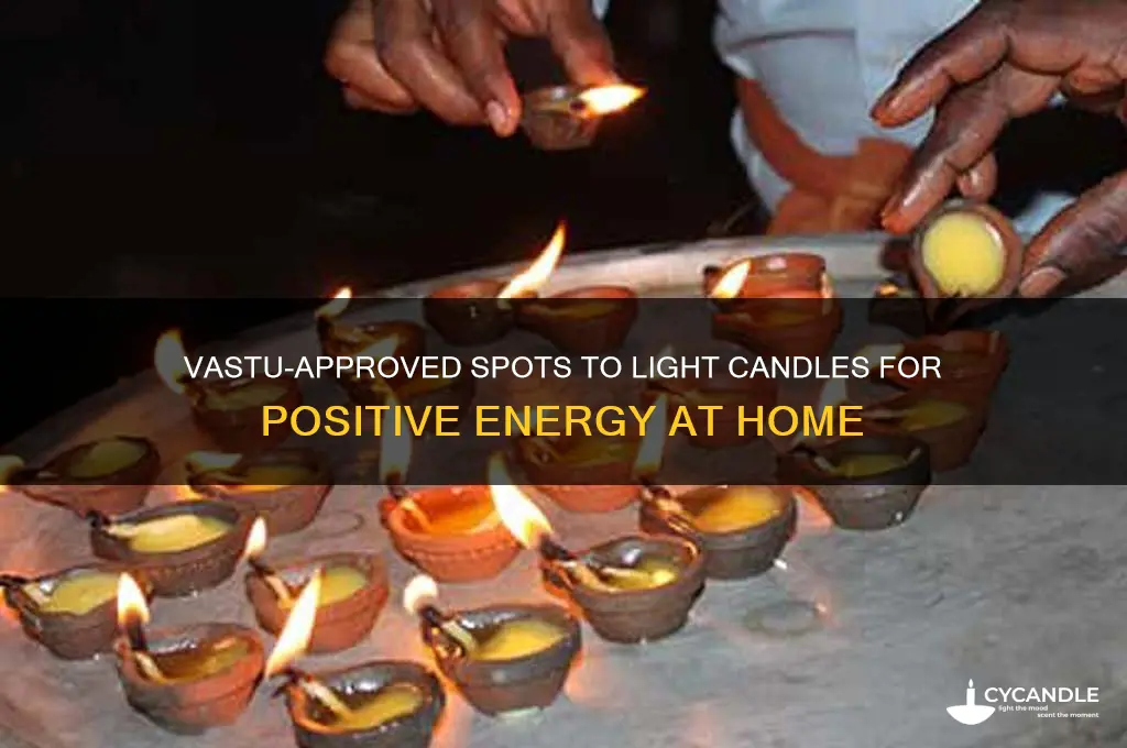 where can i light candle at home vastu