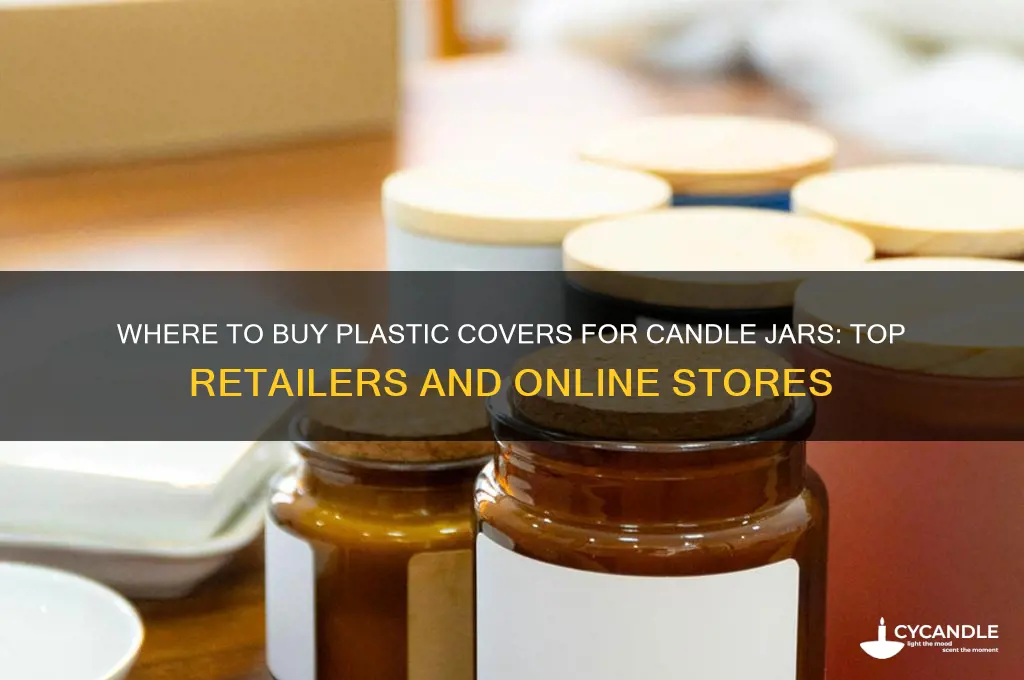where can i purchase the plastic covers for candle jars
